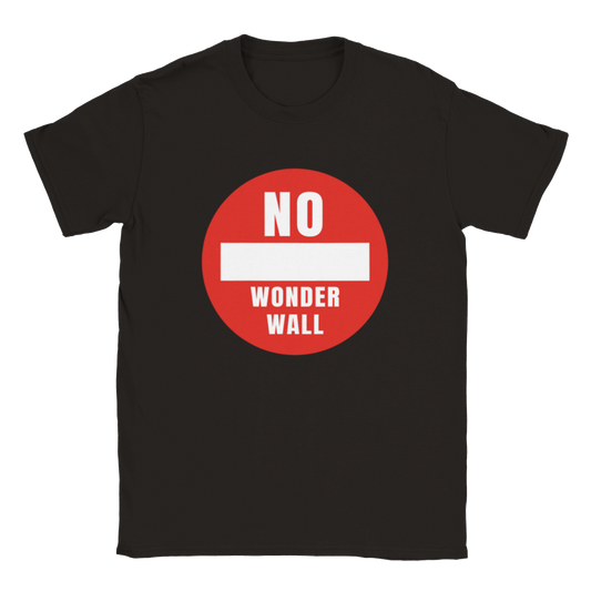 No Wonderwall Sign T-shirt